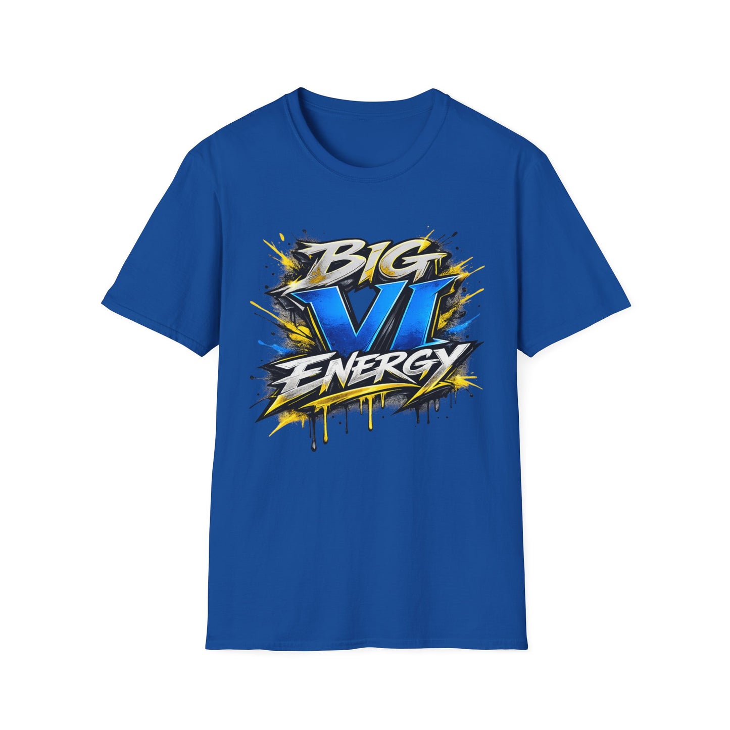 Big VI Energy UNISEX Tee