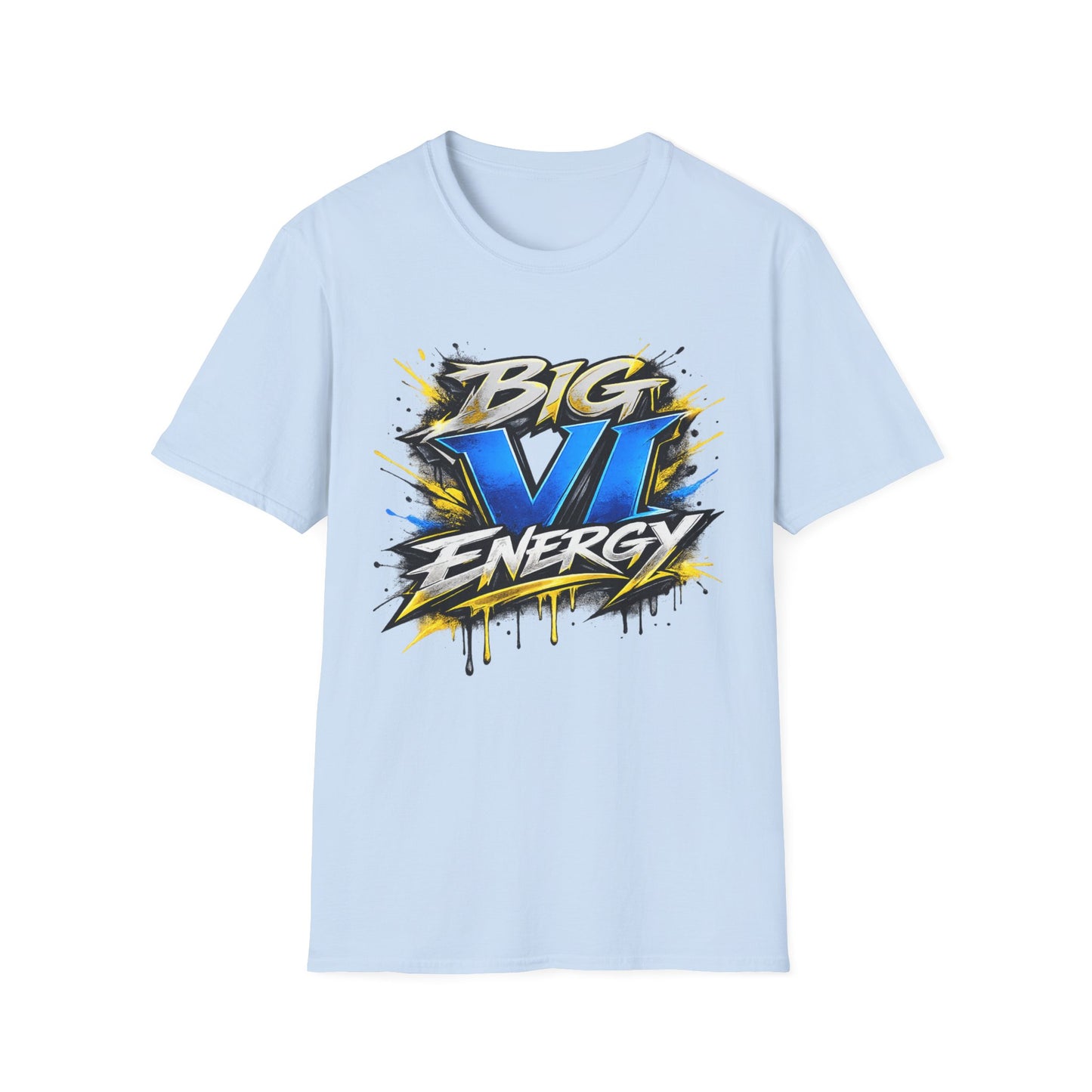 Big VI Energy UNISEX Tee