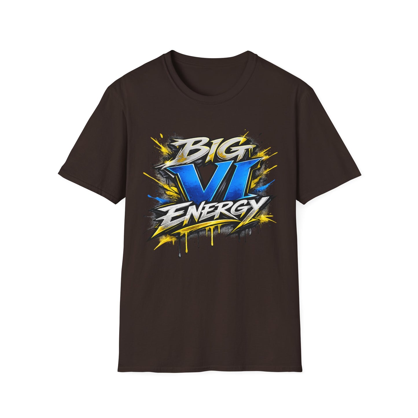 Big VI Energy UNISEX Tee