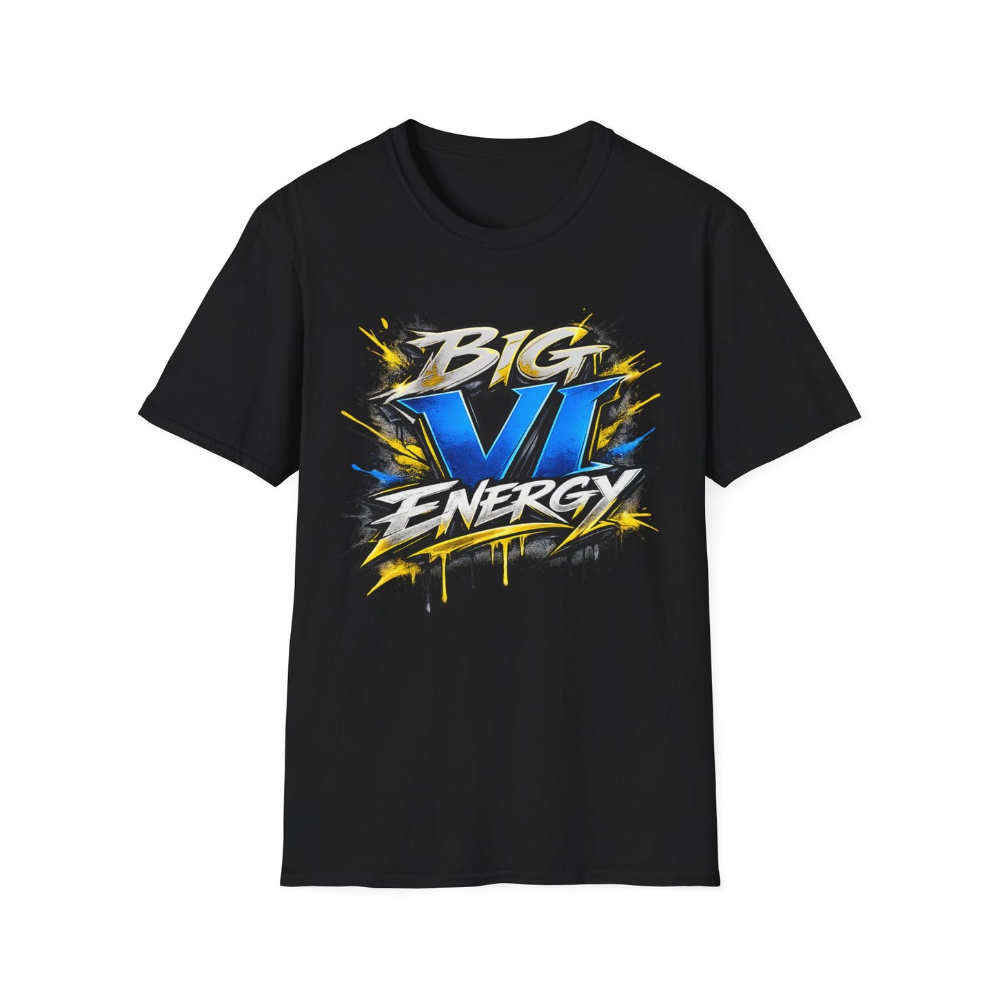 Big VI Energy UNISEX Tee