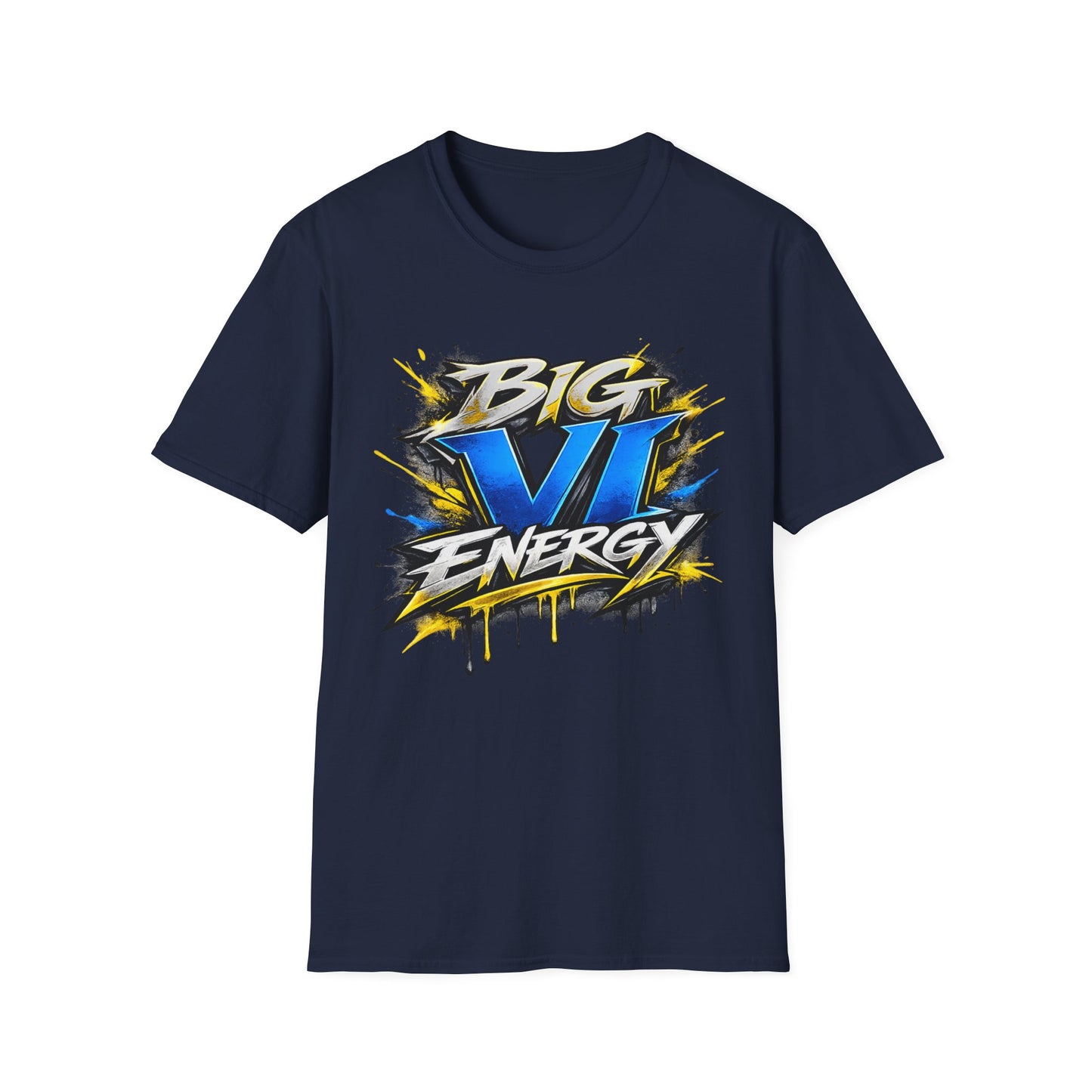 Big VI Energy UNISEX Tee